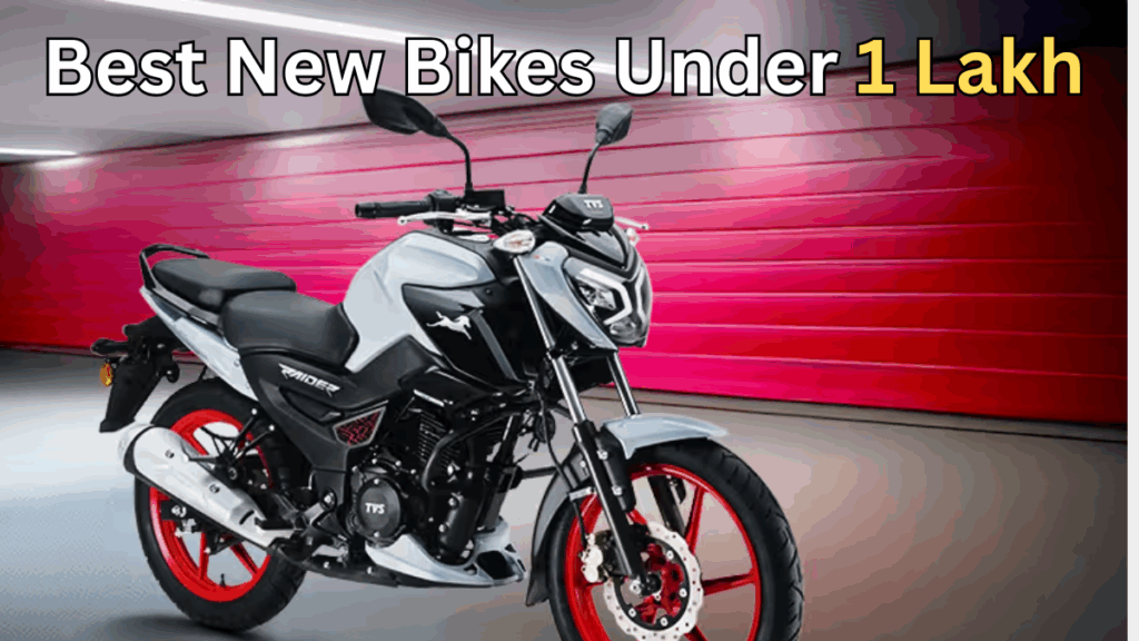Best New Bikes Under ₹1 Lakh