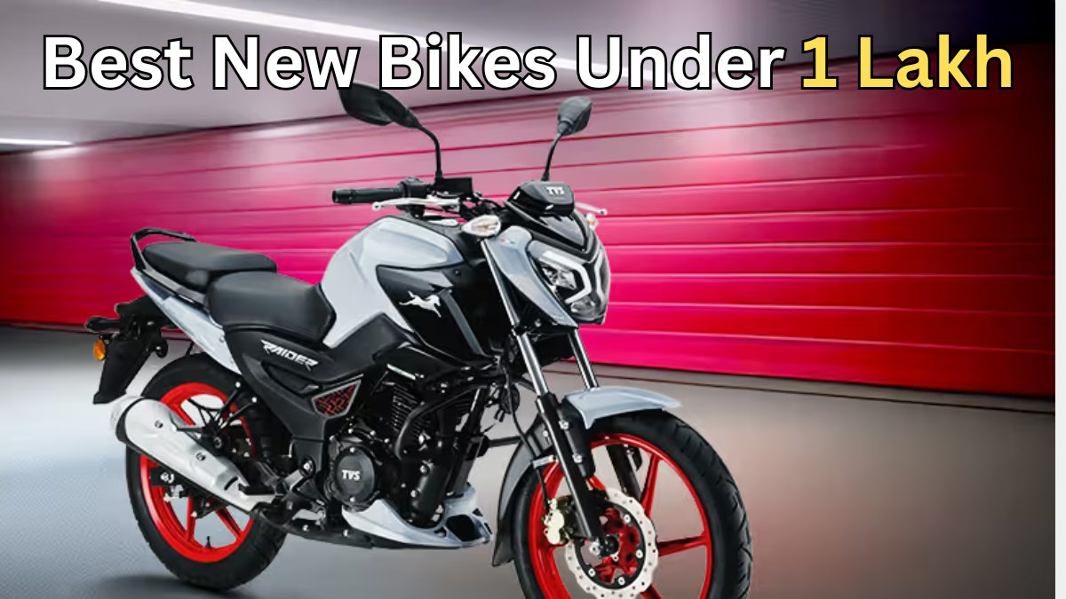 Best New Bikes Under ₹1 Lakh