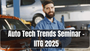 Auto Tech Trends Seminar – IITG 2025