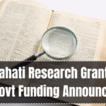 IIT Guwahati Research Grants 2025 – Govt Funding Announced