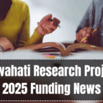 IIT Guwahati Research Projects – 2025 Funding News