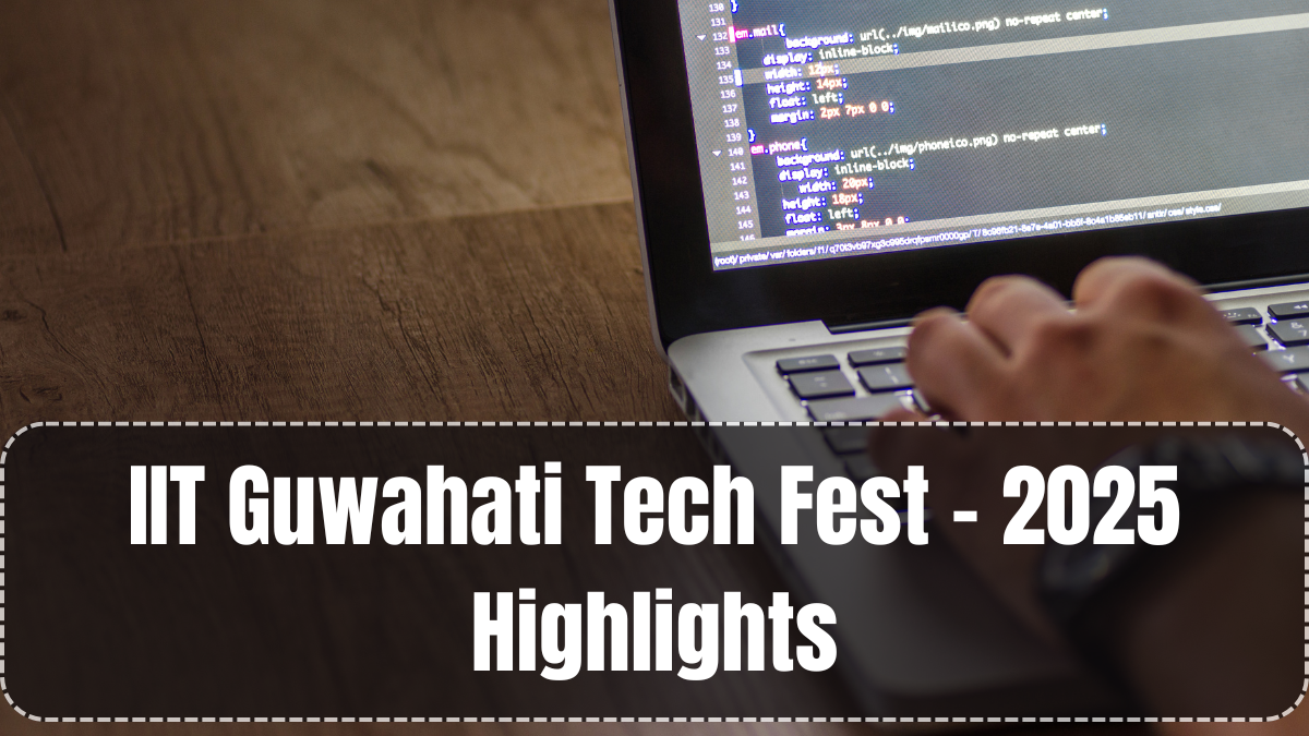 IIT Guwahati Tech Fest – 2025 Highlights