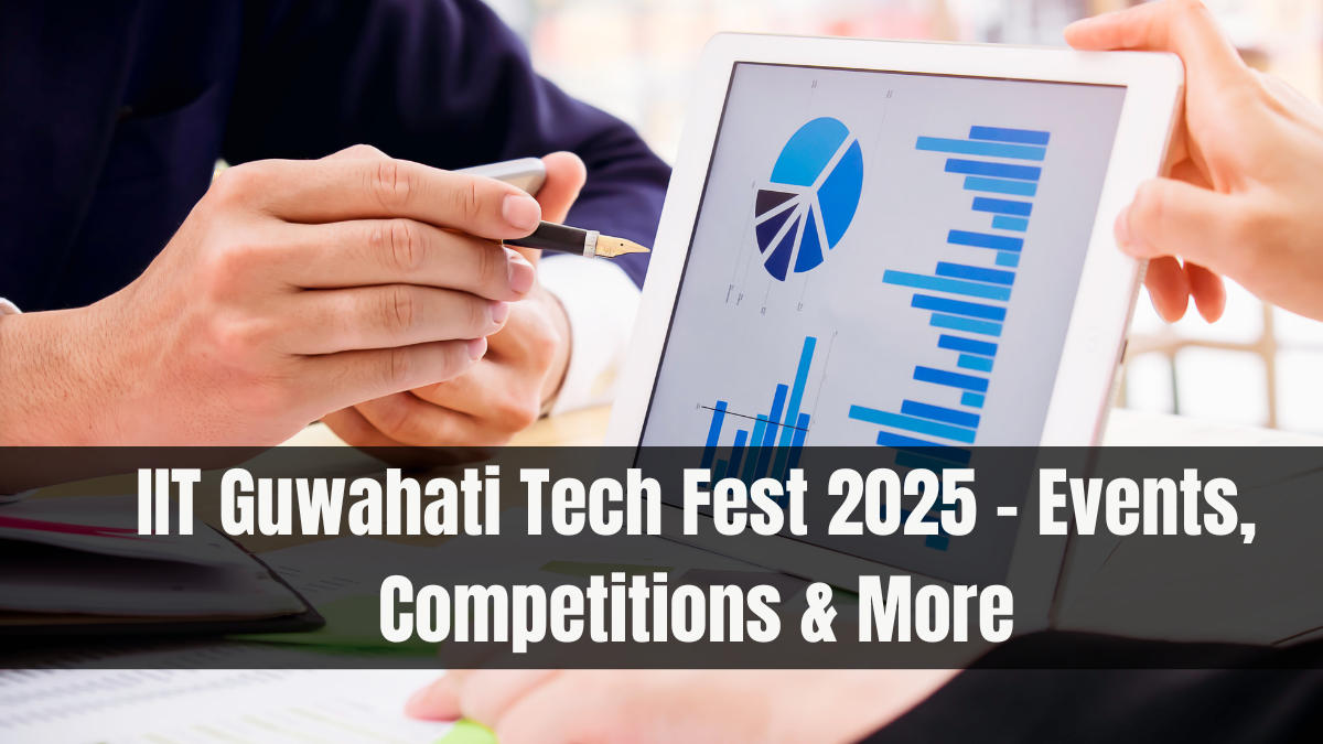 IIT Guwahati Tech Fest 2025 – Events, Competitions & More