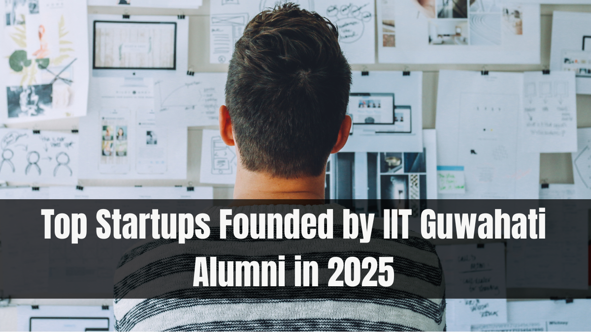 Top Startups Founded by IIT Guwahati Alumni in 2025