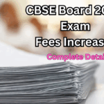 CBSE Board 2025 Exam Fees Increased – Complete Details
