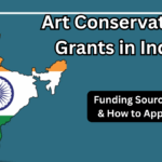 Art Conservation Grants in India – 2025 Funding Sources & How to Apply