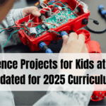 DIY Science Projects for Kids at Home – Updated for 2025 Curriculum