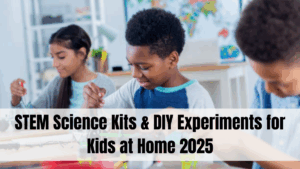 STEM Science Kits & DIY Experiments for Kids at Home 2025