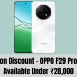 Amazon Discount – OPPO F29 Pro Now Available Under ₹28,000