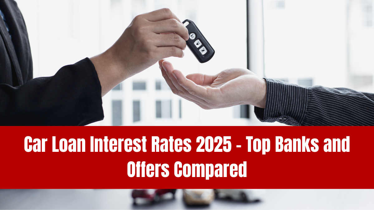 Car Loan Interest Rates 2025 – Top Banks and Offers Compared