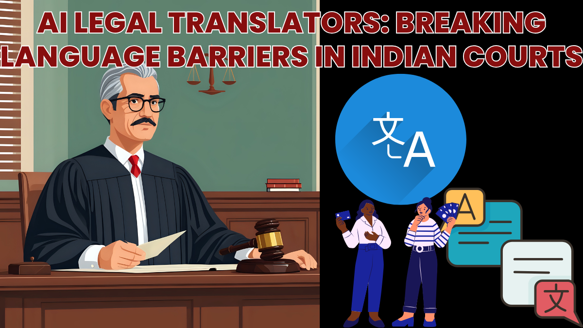 AI Legal Translators: Breaking Language Barriers in Indian Courts by 2025