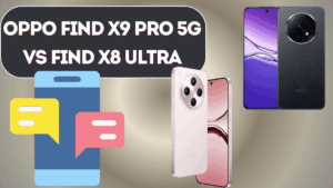 Oppo Find X9 Pro 5G vs Find X8 Ultra – Is the Upgrade Worth It in 2025?