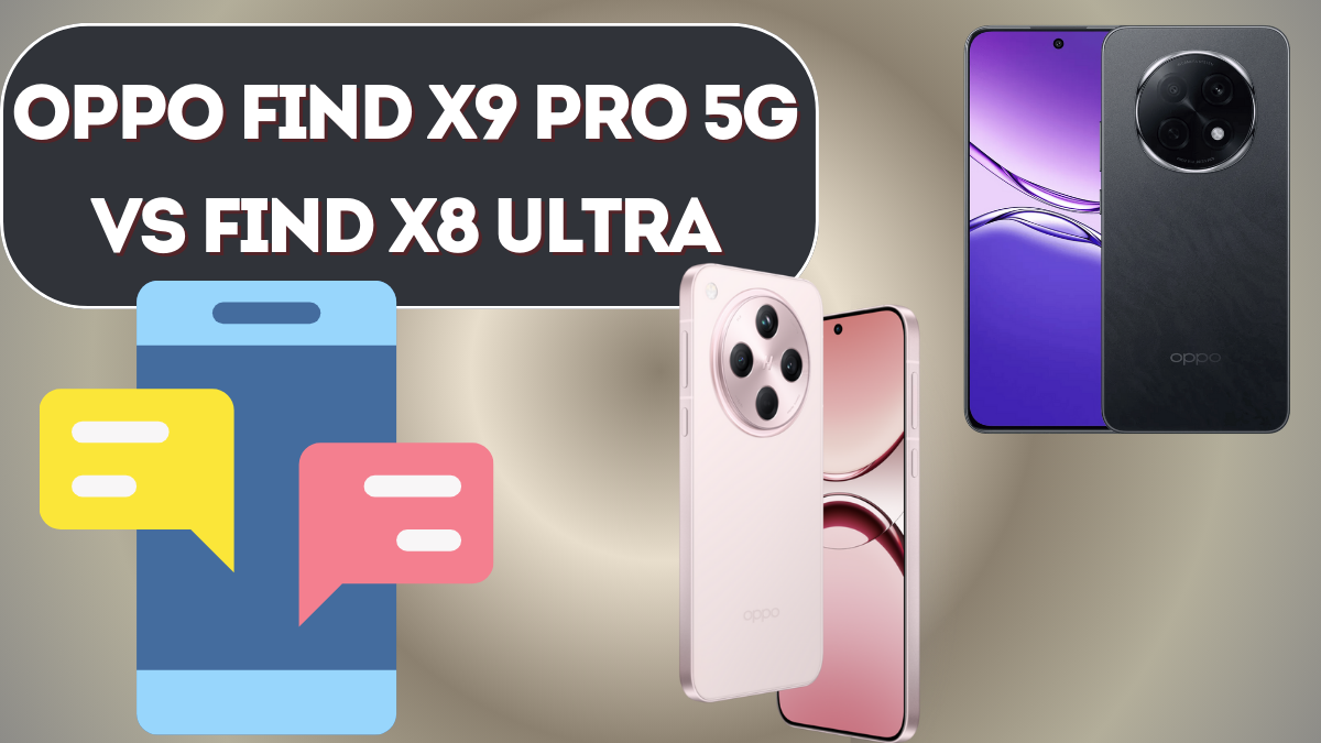 Oppo Find X9 Pro 5G vs Find X8 Ultra – Is the Upgrade Worth It in 2025?