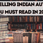 Bestselling Indian Authors You Must Read in 2025