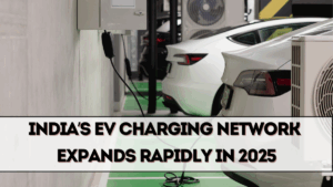 India’s EV Charging Network Expands Rapidly in 2025