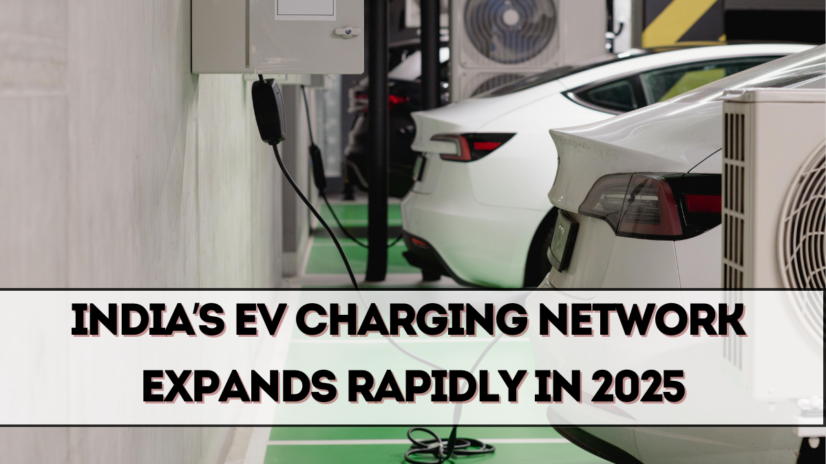 India’s EV Charging Network Expands Rapidly in 2025