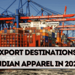 Top Export Destinations for Indian Apparel in 2025