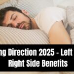 Sleeping Direction 2025 – Left Side vs Right Side Benefits