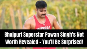 Bhojpuri Superstar Pawan Singh’s Net Worth Revealed – You’ll Be Surprised!
